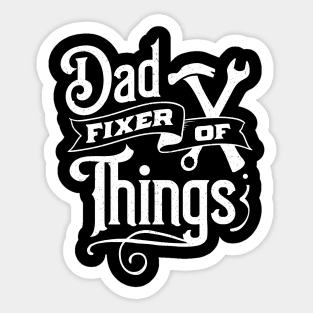 Dad fixer of things Sticker